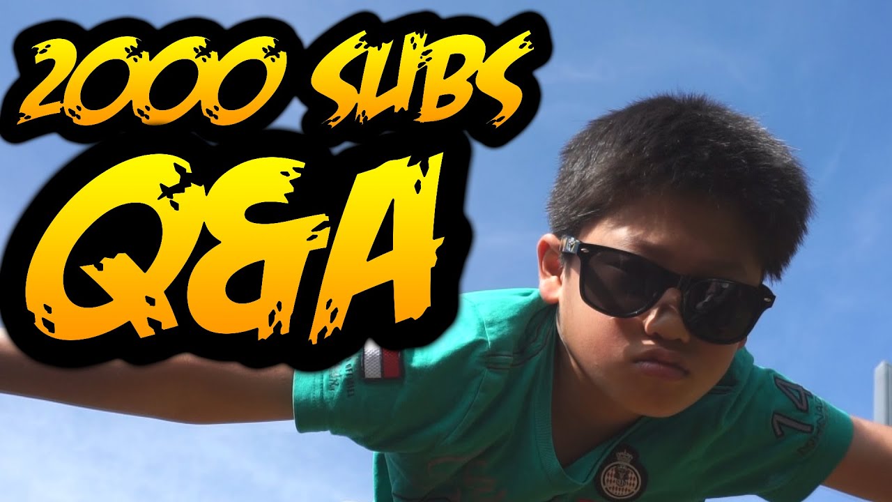 2000 SUBSCRIBERS Q&A