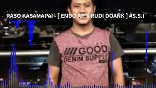 #SINGLE #ENDOAP #RUDIDOANK - RASO KASAMAPAI - [ ENDO AP X RUDI DOANK ] #S.S.I