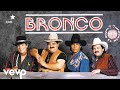 Bronco - El Sheriff De Chocolate [Audio Oficial]