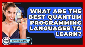 What Are The Best Quantum Programming Languages To Learn? - Quantum Tech Explained