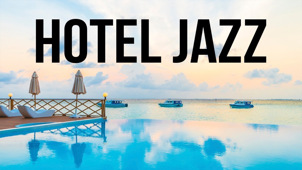 Hotel JAZZ - Exquisite Bossa Nova Jazz for Relax, Breakfast, Dinner