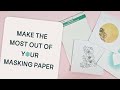 How to use Masking Paper - Craftelier