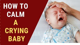 Master the Art of Soothing a Crying Baby: Watch Now!
