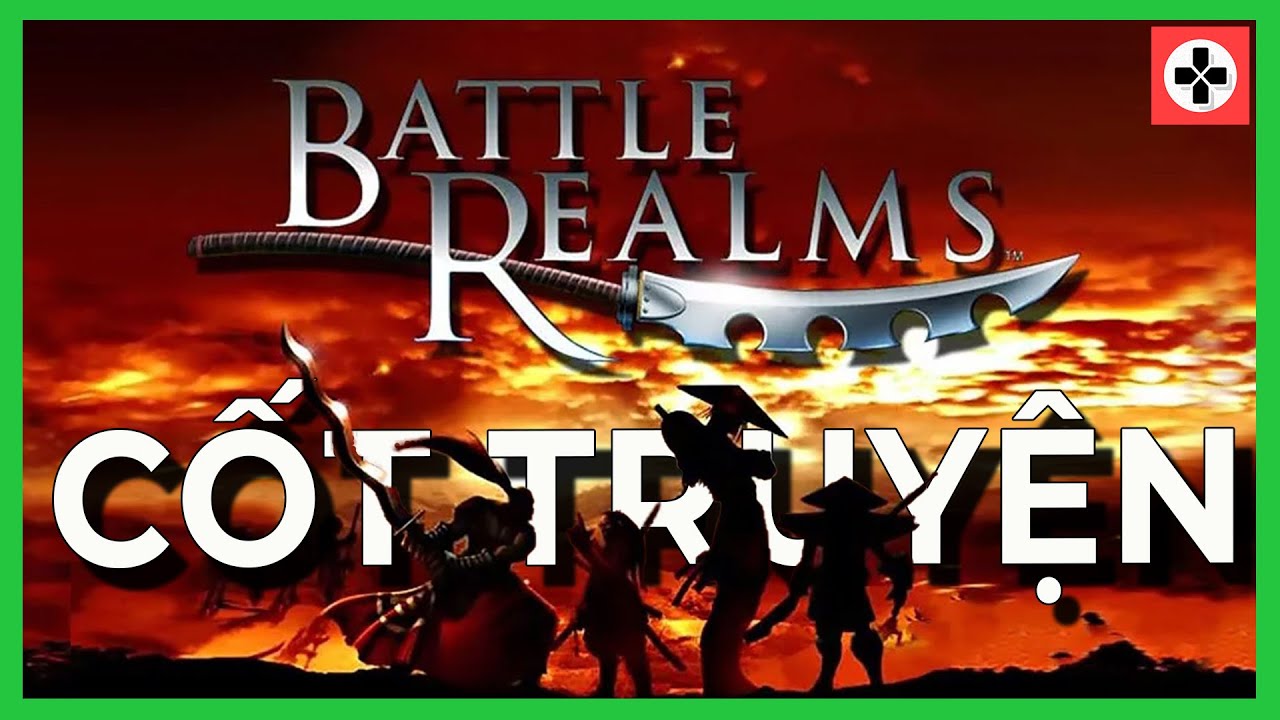 battle realms มีกี่ภาค  Update New  Cốt truyện game | BATTLE REALMS | #1 Khái quát lịch sử thế giới Battle Realms