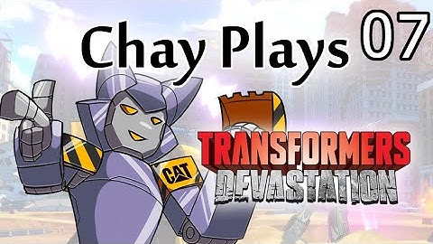 Chay Plays Transformers: Devastation (Part 7) [FINALE]