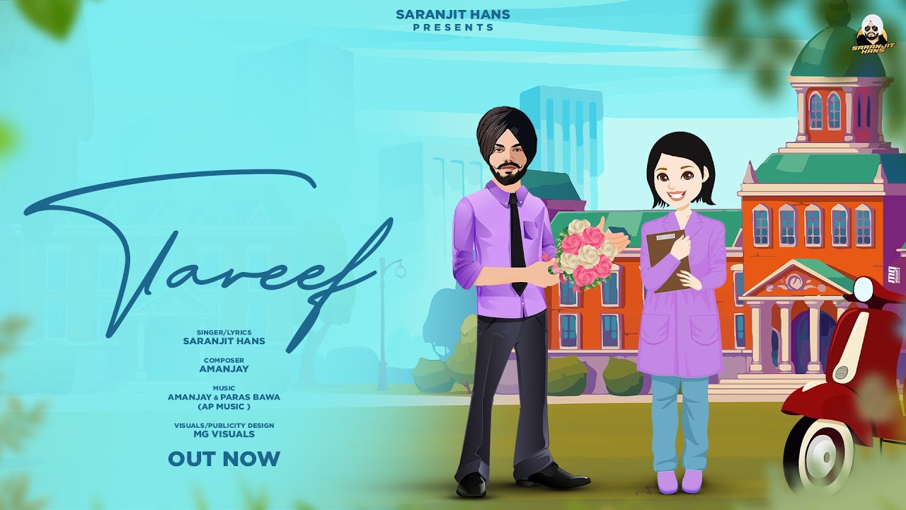 Watch Tareef | Saranjit Hans | Aman-Paras Music | New Punjabi Song 2025 on YouTube Watch Tareef | Saranjit Hans | Aman-Paras Music | New Punjabi Song 2025 on YouTube