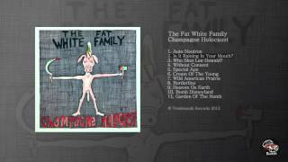 The Fat White Family - Is It Raining In Your Mouth? chords