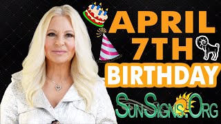 ♈️ Born On April 7th - Happy Birthday - Today's Zodiac Horoscope Personality - SunSigns.Org