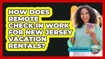 How Does Remote Check-in Work For New Jersey Vacation Rentals? - All About New Jersey
