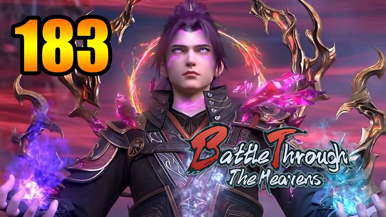 BTTH 193 🌟Full🌟 BATTLE THROUGH THE HEAVENS Episode 183 🌟Eng SUB🌟 S5