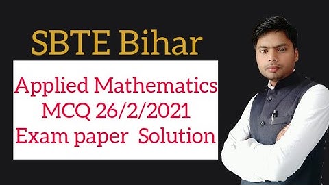 Applied Mathematics MCQ 26/2/2021 Solution | SBTE Bihar | Applied Mathematics | MCQ | Number 1 Class