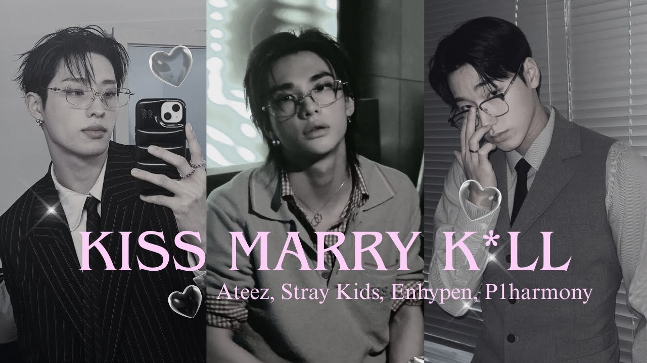 KISS MARRY AND K*LL | ATEEZ, STRAY KIDS, ENHYPEN, P1HARMONY 🎤💫