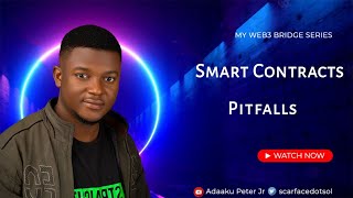WEEK 12: SMART CONTRACTS PITFALLS, TESTING AND DEBUGGING