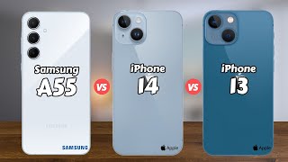 Samsung A55 vs iPhone 14 vs iPhone 13