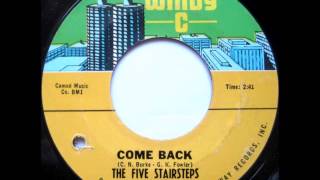 The Five Stairsteps  - Come Back