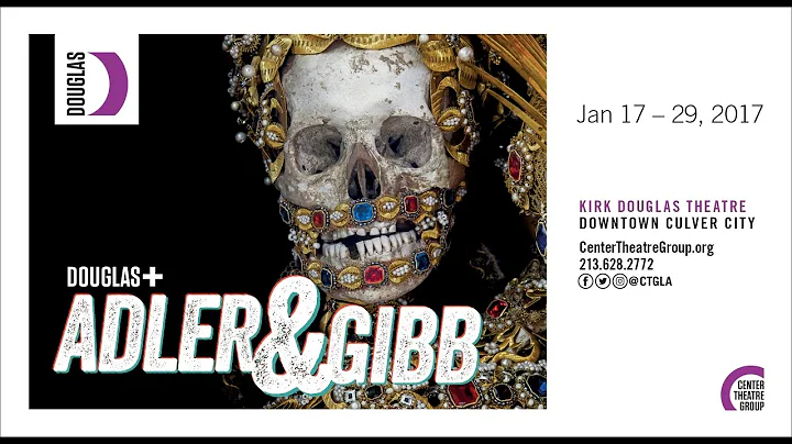 Adler & Gibb | Kirk Douglas Theatre