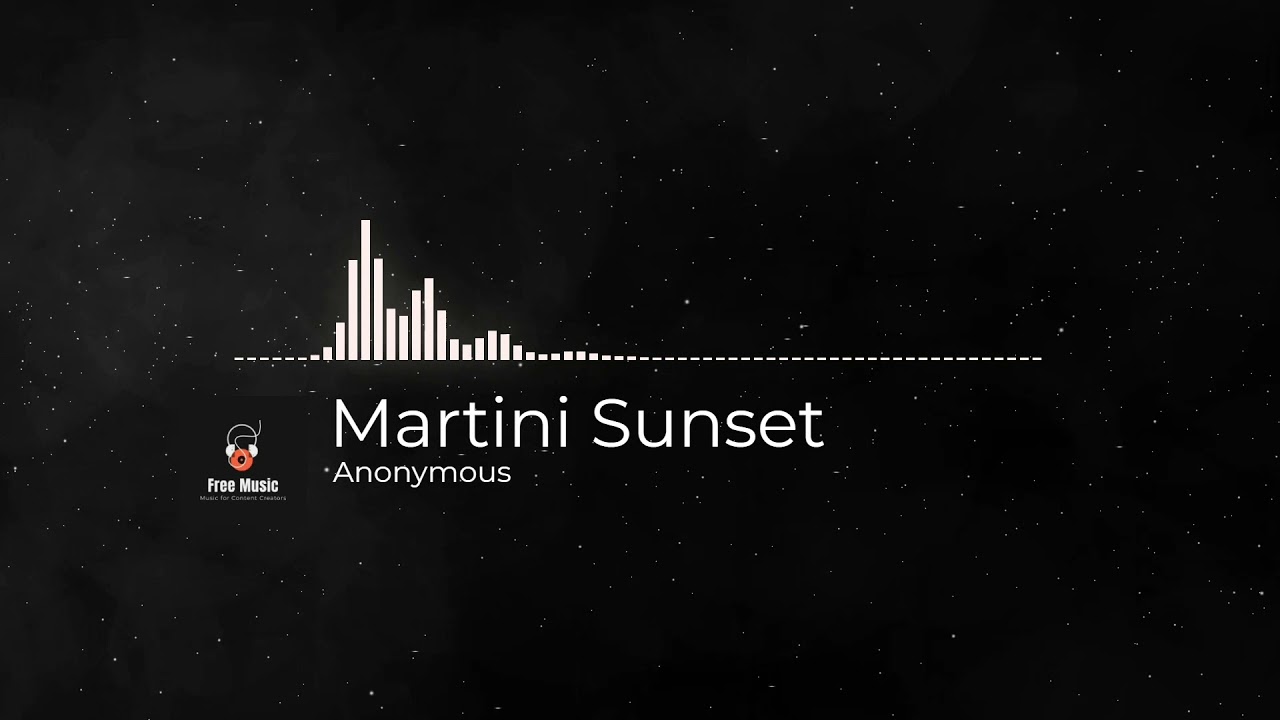 Watch Copyright Free Music | Martini Sunset | Anonymous on YouTube Watch Copyright Free Music | Martini Sunset | Anonymous on YouTube