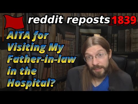 AITA for Visiting My FIL in the Hospital? | 3 Stories | Tales Tea Trouble 1839