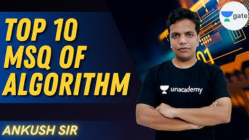 TOP 10 MSQ of Algorithm | Algorithms | GATE 2021 CSE | Ankush Sir