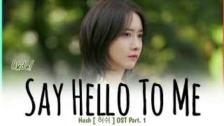 [Sub Indo] Okdal (옥상달빛) – Say Hello To Me (당신의 안녕) Hush 허쉬 OST Part. 1 Lyrics Terjemahan Indonesia