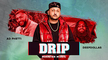 11. DRIP : Minister Music ft. AD Phetti | Deep Dollas (Offical Audio)