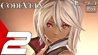 CODE VEIN - Gameplay Walkthrough Part 2 - Butterfly of Delirium Boss (Full Game) PS4 PRO