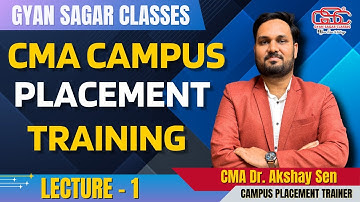 CPP SESSION 1 | CMA CAMPUS PLACEMENT TRAINING SESSION | CMA PLACEMENT | CMA DR. AKSHAY SEN