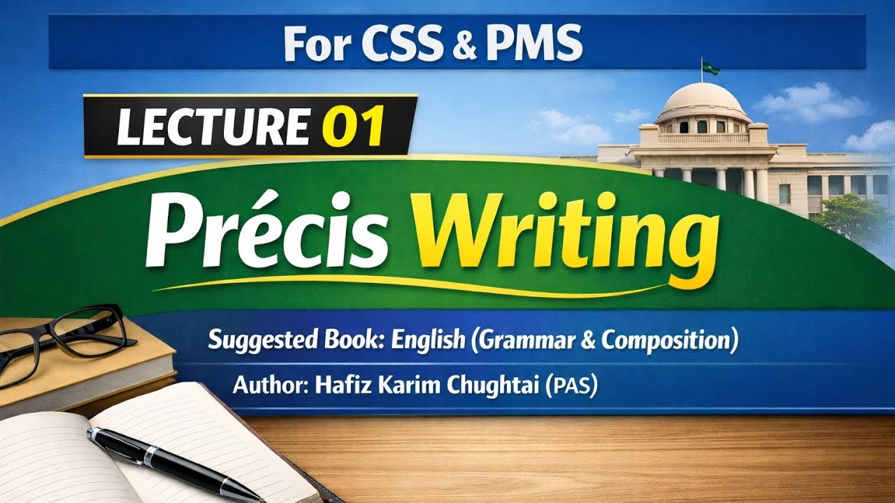 Précis Writing | Lec 01 | CSS & MPS 2027 | Online Classes | Shahid Hussain | English Precise| CCE HD