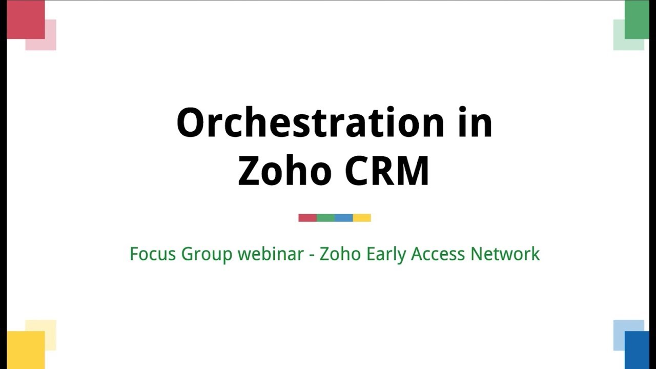Focus Group Webinar - Orchestration in Zoho CRM - YouTube