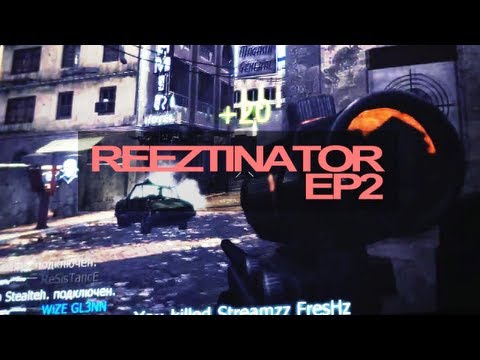 REEZTINATOR | A CoD4 Edit by Reeztify