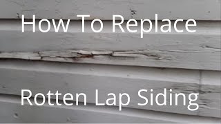 How To Replace Rotten Lap Siding On Your Historic Home