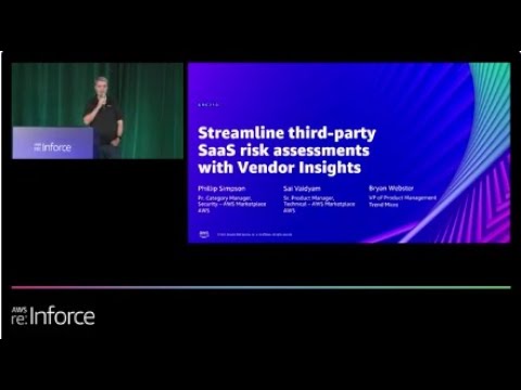 AWS re:Inforce 2022 – Streamline third-party SaaS risk assessments with Vendor Insights (GRC210)