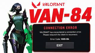 How To Fix Valorant Connection Error VAN 84 | Valorant VAN 84 Fix