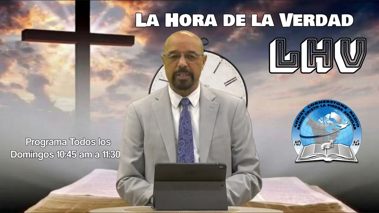 Programa La Hora de la Verdad  Radio Cristo la Piedra Angular TEMA: El AMOR VERDADERO!