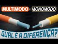 MONOMODO e MULTIMODO - Qual a DIFERENÇA? | Cordões ÓPTICOS