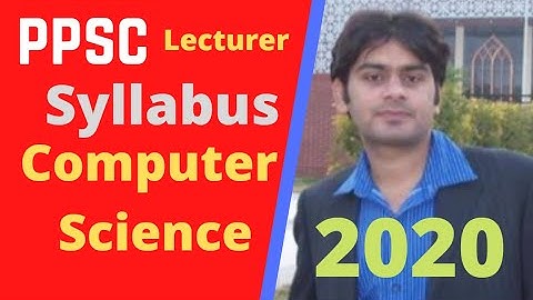 Computer Science Syllabus and Book for PPSC Lecturer 2020