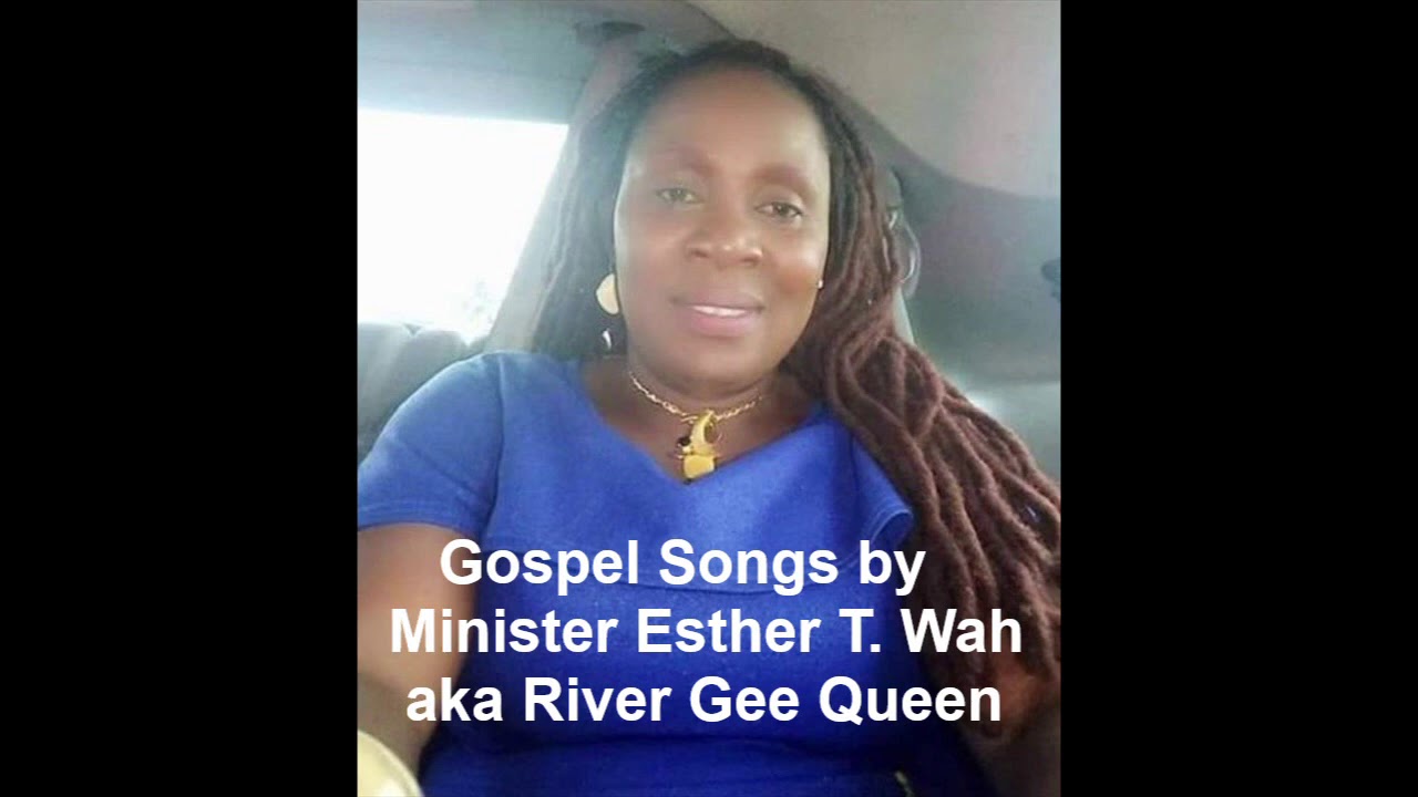 Songs By Minister Esther Wah