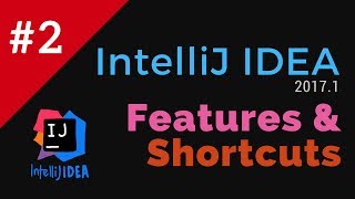 IntelliJ IDEA 2017 Features and Shortcuts - Mac and Windows #2 | Tech Primers