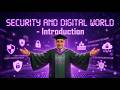 SECURITY AND DIGITAL WORLD - Introduction