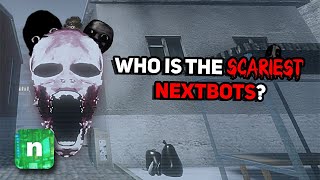 Who is The SCARIEST NEXTBOTS?! in Nico's Nextbots (2023)