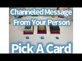 Channeled Message From Your Person💌Pick A Card🔮🤭😬🤩🌊🧨🧿🌪😎🥰🔥📥🙏🏽