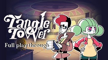 Tangle Tower full playthrough