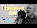 I believe / 絢香 (Ayaka)【歌詞・英訳付 / With English translation of the lyrics】- Covered by Circle Seagull