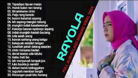 RAYOLA - LAGU MINANG TERBARU FULL ALBUM TERPOPULER 2025 - cinto suci badutoi - sumpah mainan bibia