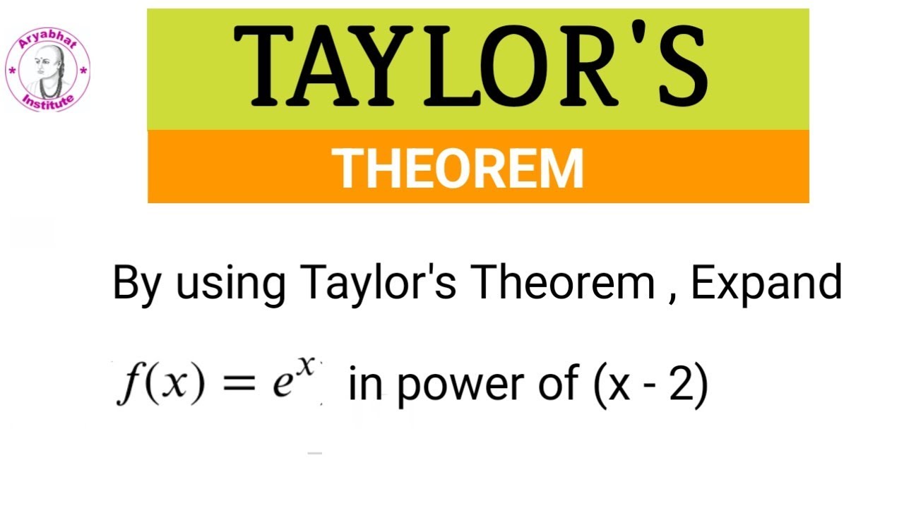 Taylor's Theorem | Taylor's Series | Differential Calculus | Problem 3 ...