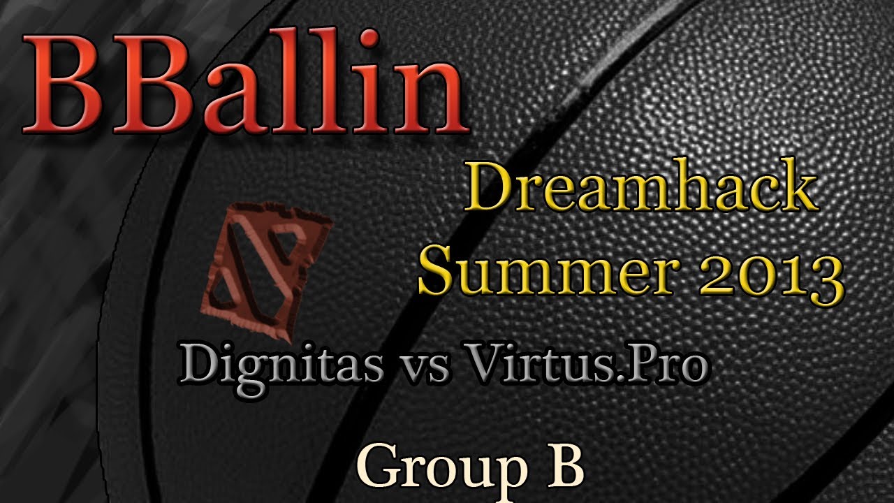 Dignitas vs Virtus.Pro (Dreamhack Summer 2013) Group B