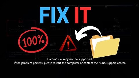 How To Fix "GameVisual May Not Be Supported" - 100% working for all Asus Laptops Armoury crate error