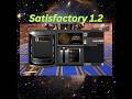 Satisfactory 1 2 playthough Ep02