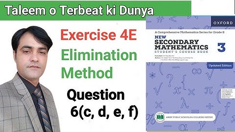Exercise 4E II Q # 6 (c,d,e,f)  II Elimination Method II APS Math 8 II New Secondary Math Book 3