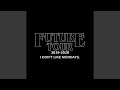 TONIGHT (&quot;F U T U R E&quot; TOUR)